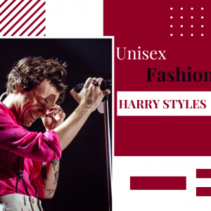 Thời trang Unisex 2021 - Harry Styles